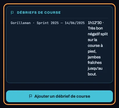 Carte « Débriefs de course » encadrée, avec un débrief existant et le bouton « Ajouter un débrief de course »